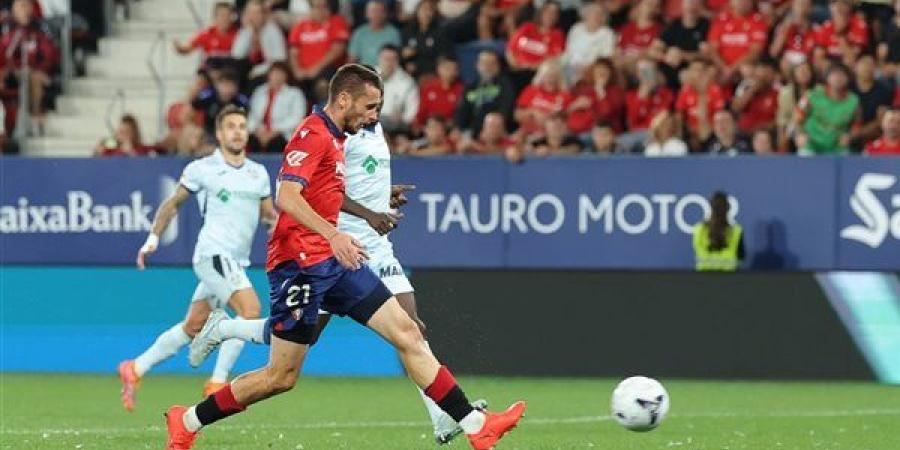أوساسونا يخطف فوزا صعبا من خيتافي 0/1 في الدوري الإسباني